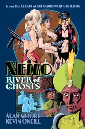 Nemo: River of Ghosts by Alan Moore, Kevin O'Neill