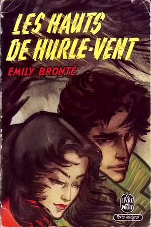 Les Hauts de Hurle-Vent by Emily Brontë