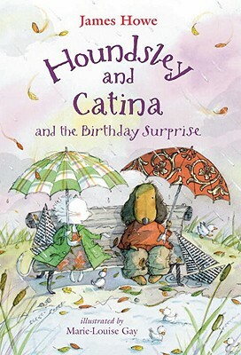 Houndsley and Catina and the Birthday Surprise: Candlewick Sparks by James Howe