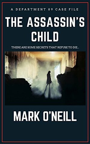 The Assassin's Child by Mark O'Neill