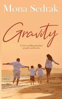 Gravity by Mona Sedrak