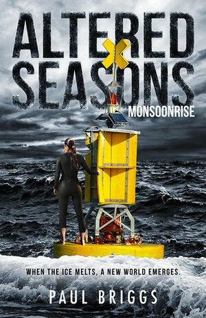 Altered Seasons: Monsoonrise by Paul Briggs