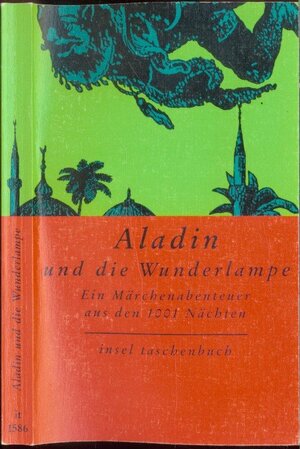 Aladin und die Wunderlampe: Ein Märchenabenteuer aus den 1001 Nächten by Anonymous
