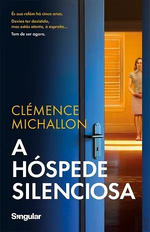 A hóspede silenciosa by Clémence Michallon