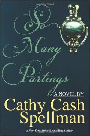 So Many Partings by Cathy Cash Spellman