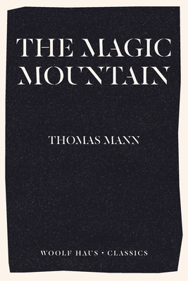 The Magic Mountain by Thomas Mann