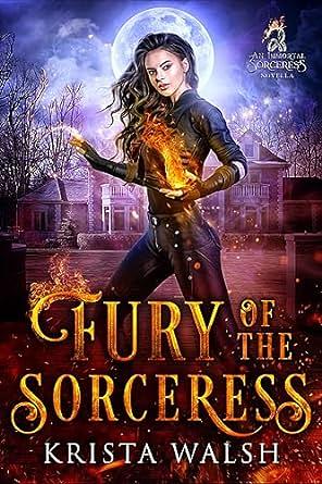 Fury of the Sorceress  by Krista Walsh