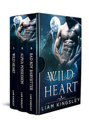 Wild Heart: A Wolf Shifter Mpreg Romance Bundle by Liam Kingsley