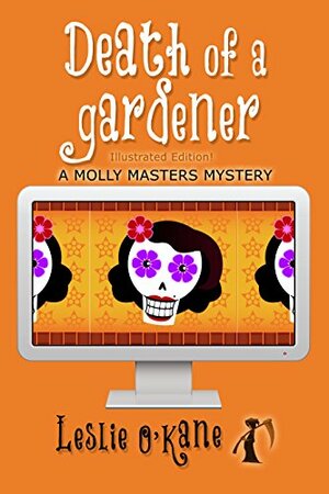 Death of a Gardener by Leslie O'Kane