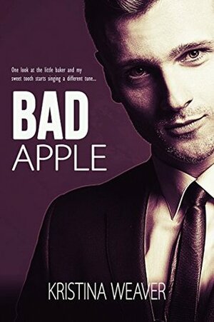 Bad Apple Part 2 by Kristina Weaver