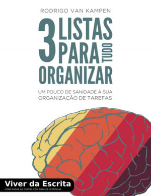 3 listas para tudo organizar by Rodrigo van Kampen