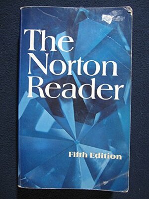 The Norton Reader: An Anthology of Expository Prose by Arthur M. Eastman