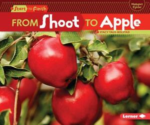 From Shoot to Apple by Stacy Taus-Bolstad