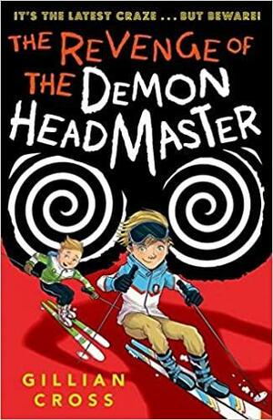 The Revenge of the Demon Headmaster by Gillian Cross