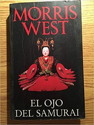 El Ojo Del Samurai by Morris L. West