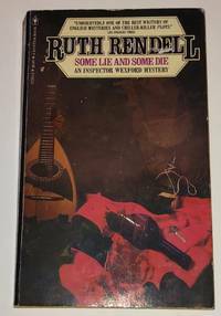 Some Lie And Some Die by Ruth Rendell