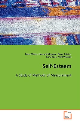 Self-Esteem by Peter Weiss, Barry Ritzler, Howard McGuire