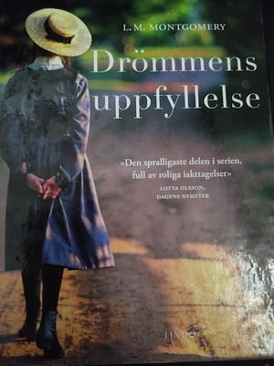 Drömmens uppfyllelse  by L.M. Montgomery