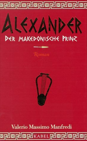 Der makedonische Prinz by Claudia Schmitt, Valerio Massimo Manfredi