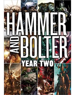 Hammer and Bolter: Year Two by Christian Z. Dunn