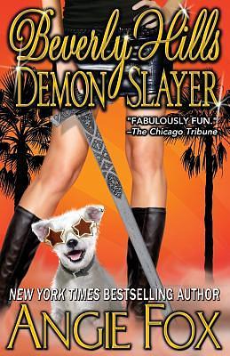 Beverly Hills Demon Slayer by Angie Fox