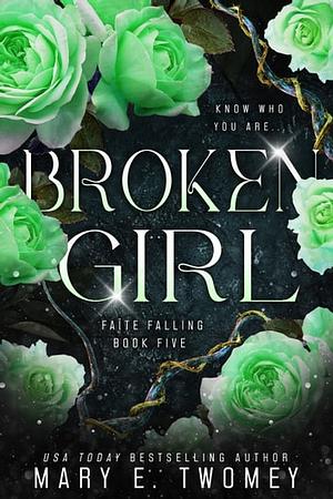 Broken Girl by Mary E. Twomey