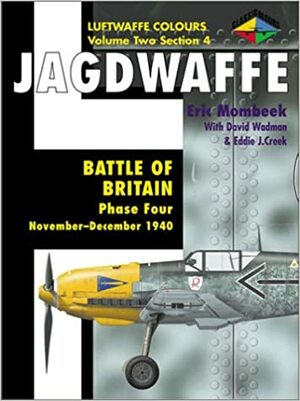 Battle Of Britain Phase Four: November 1940 June 1941 by Eric Mombeek