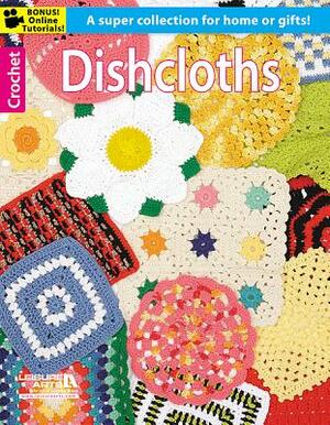 Dishcloths by Leisure Arts, Linda A. Daley