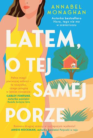 Latem, o tej samej porze by Annabel Monaghan