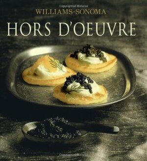 The Williams-Sonoma Collection: Hors d'Oeuvre by Brigit Binns