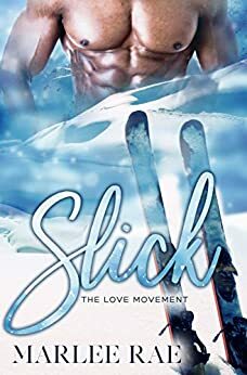 Slick by Marlee Rae