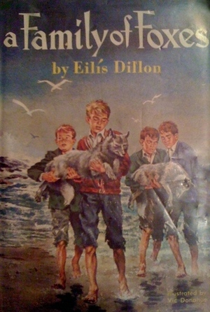 A Family of Foxes by Vic Donahue, Eilís Dillon