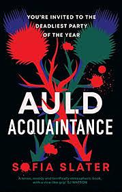 Auld Acquaintance by Sofia Slater
