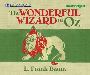 The Wonderful Wizard of Oz by L. Frank Baum