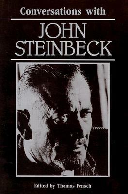 Conversations with John Steinbeck by John Steinbeck, Thomas C. Fensch