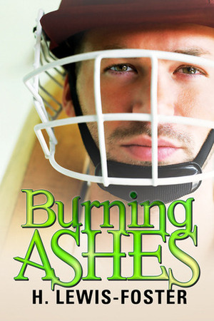 Burning Ashes by H. Lewis-Foster