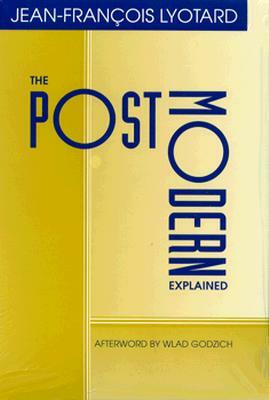 The Postmodern Explained: Correspondence 1982-1985 by Jean-François Lyotard