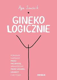 GINEKOlogicznie by Aga Szuścik