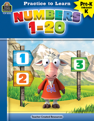 Practice to Learn: Numbers 1-20 (Prek-K) by Eric Migliaccio