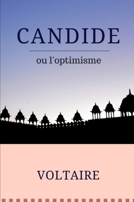 Candide ou l'Optimisme: Un conte philosophique de Voltaire by Voltaire