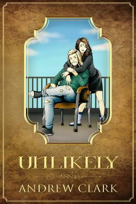 Unlikely by Andrew Clark