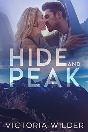 Hide and Peak by Victoria Wilder