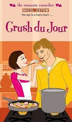 Crush du Jour (Simon Romantic Comedies) by Micol Ostow