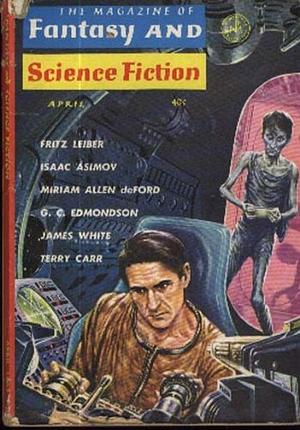The Magazine of Fantasy and Science Fiction - 143 - April 1963 by Avram Davidson