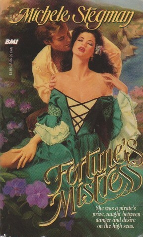 Fortune's Mistress by Michele Stegman