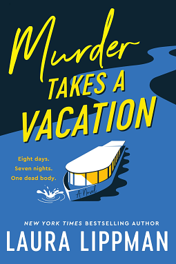 Murder Takes a Vacation by Laura Lippman