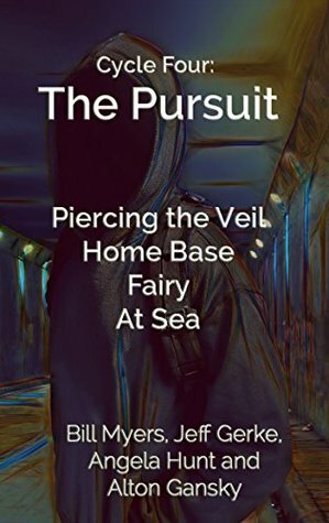 Cycle Four: The Pursuit by Jeff Gerke, Bill Myers, Alton Gansky, Angela Hunt