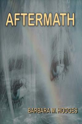 Aftermath by Barbara M. Hodges