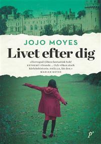 Livet efter dig by Jojo Moyes