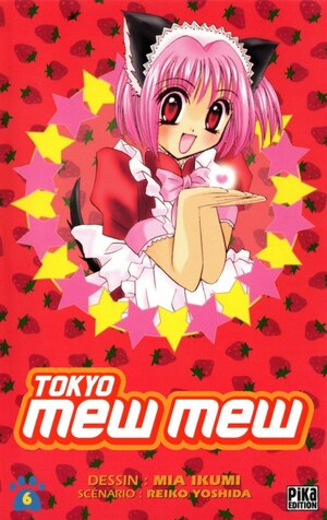 Tokyo Mew Mew, Tome 6 by Reiko Yoshida